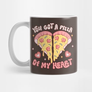 You Got a Pizza Of My Heart Valentines Day Mug
